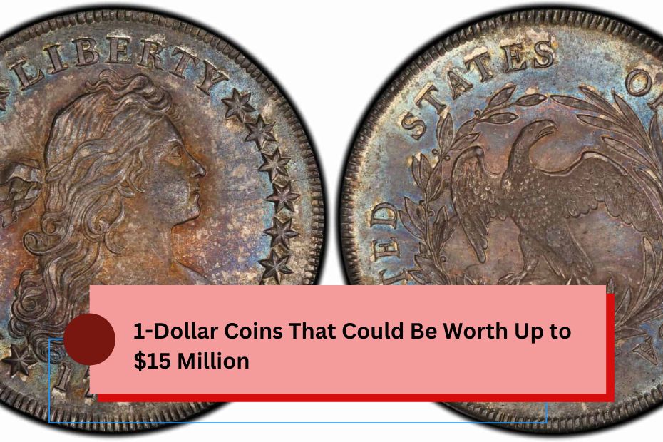 1-Dollar Coins That Could Be Worth Up to $15 Million