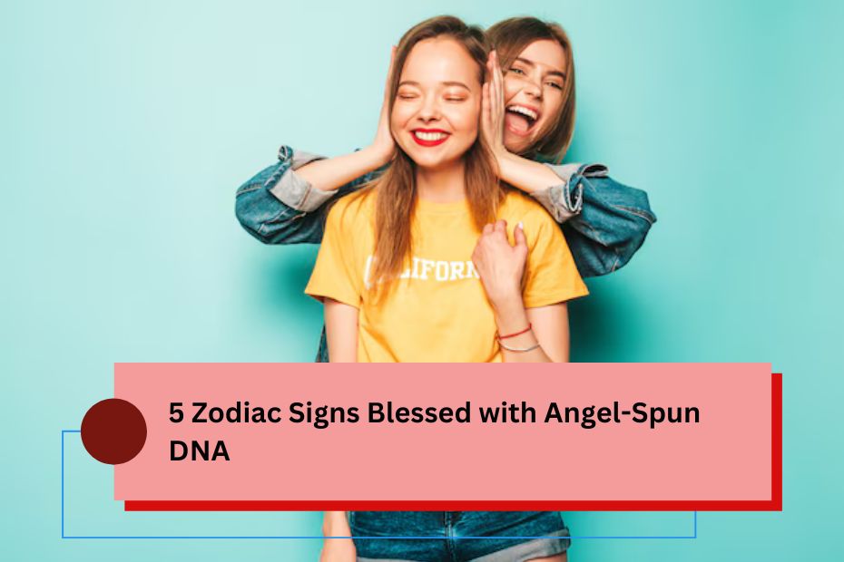 5 Zodiac Signs Blessed with Angel-Spun DNA