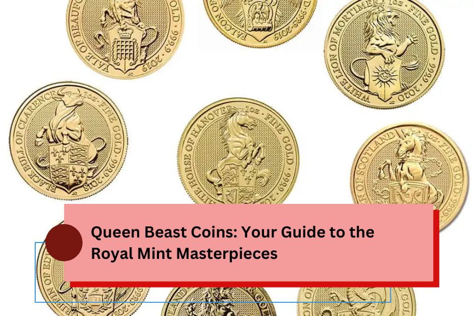 Queen Beast Coins: Your Guide to the Royal Mint Masterpieces