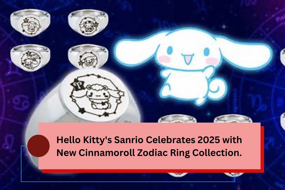 Hello Kitty's Sanrio Celebrates 2025 with New Cinnamoroll Zodiac Ring Collection.