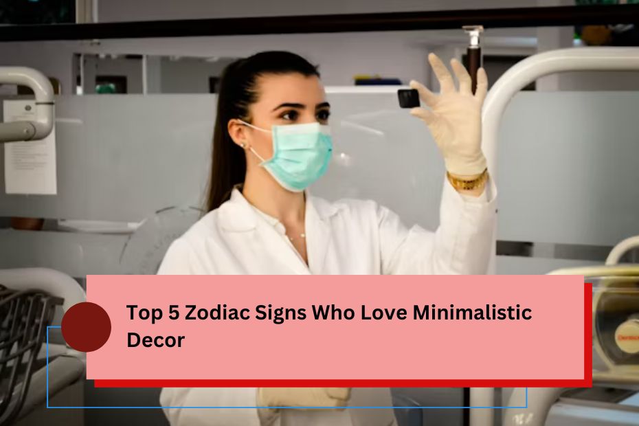 Top 5 Zodiac Signs Who Love Minimalistic Decor