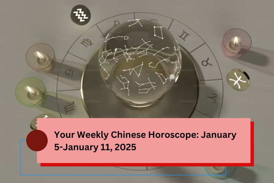 Your Weekly Chinese Horoscope: January 5-January 11, 2025